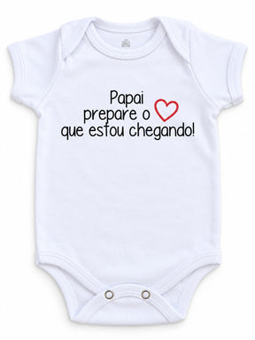 BODY BEBÊ “PAPAI, PREPARE O CORAÇÃO” 100% ALGODÃO